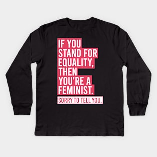 Feminist Equality Kids Long Sleeve T-Shirt